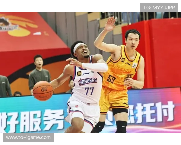 天津先行者鏖战劲旅巅峰对决展现激情篮球新时代风采